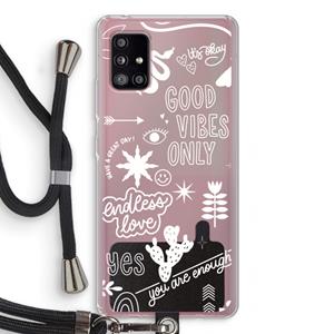 CaseCompany Good vibes: Samsung Galaxy A51 5G Transparant Hoesje met koord