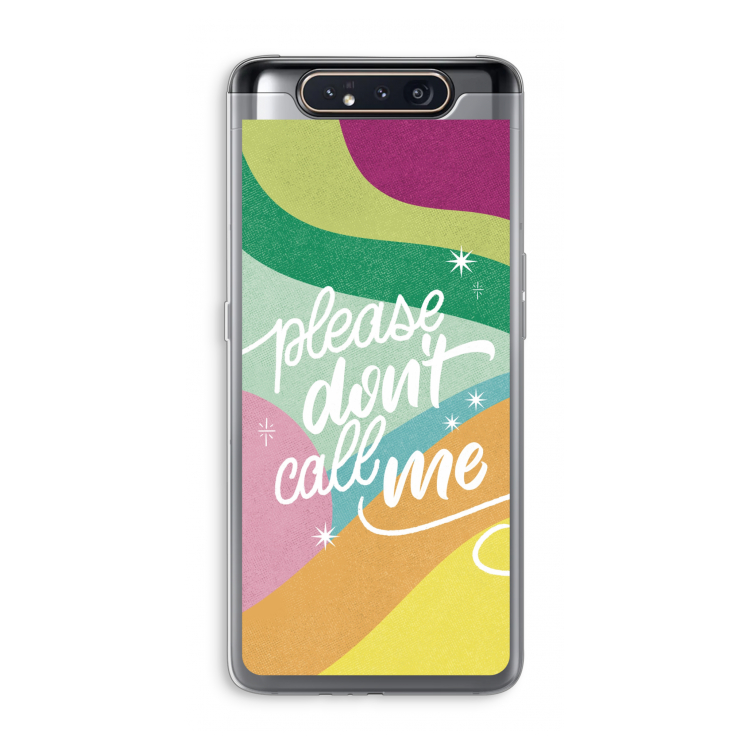 CaseCompany Don't call: Samsung Galaxy A80 Transparant Hoesje