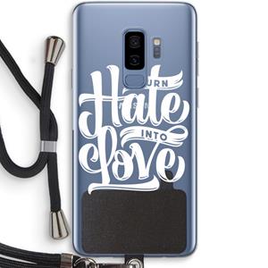 CaseCompany Turn hate into love: Samsung Galaxy S9 Plus Transparant Hoesje met koord