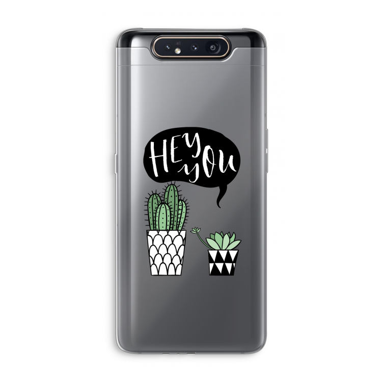 CaseCompany Hey you cactus: Samsung Galaxy A80 Transparant Hoesje