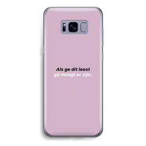 CaseCompany gij moogt er zijn: Samsung Galaxy S8 Transparant Hoesje