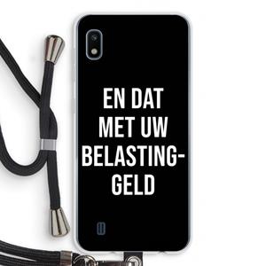 CaseCompany Belastinggeld - Zwart: Samsung Galaxy A10 Transparant Hoesje met koord