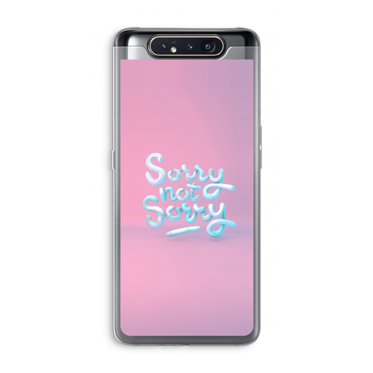 CaseCompany Sorry not sorry: Samsung Galaxy A80 Transparant Hoesje