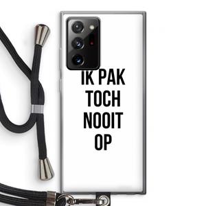 CaseCompany Ik pak nooit op: Samsung Galaxy Note 20 Ultra / Note 20 Ultra 5G Transparant Hoesje met koord