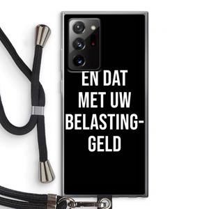 CaseCompany Belastinggeld - Zwart: Samsung Galaxy Note 20 Ultra / Note 20 Ultra 5G Transparant Hoesje met koord