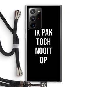 CaseCompany Ik pak nooit op - Zwart: Samsung Galaxy Note 20 Ultra / Note 20 Ultra 5G Transparant Hoesje met koord