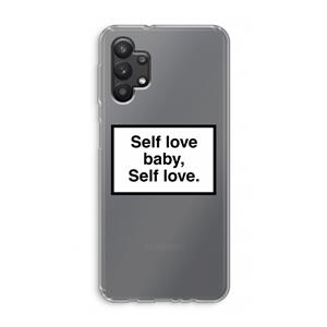 CaseCompany Self love: Samsung Galaxy A32 5G Transparant Hoesje