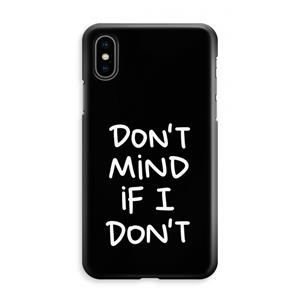CaseCompany Don't Mind: iPhone XS Max Volledig Geprint Hoesje