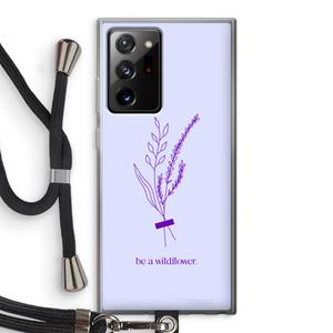 CaseCompany Be a wildflower: Samsung Galaxy Note 20 Ultra / Note 20 Ultra 5G Transparant Hoesje met koord