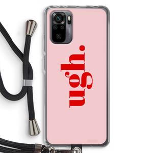 CaseCompany Ugh: Xiaomi Redmi Note 10 Pro Transparant Hoesje met koord
