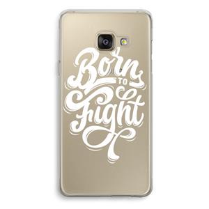 CaseCompany Born to Fight: Samsung Galaxy A3 (2016) Transparant Hoesje