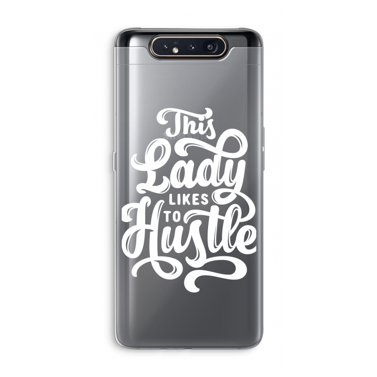 CaseCompany Hustle Lady: Samsung Galaxy A80 Transparant Hoesje