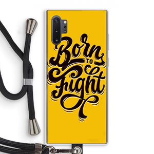 CaseCompany Born to Fight: Samsung Galaxy Note 10 Plus Transparant Hoesje met koord