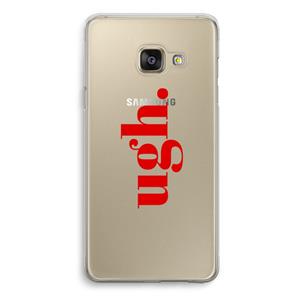 CaseCompany Ugh: Samsung Galaxy A3 (2016) Transparant Hoesje