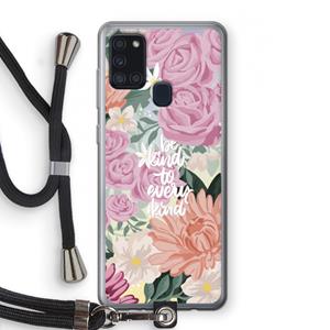 CaseCompany Kindness matters: Samsung Galaxy A21s Transparant Hoesje met koord