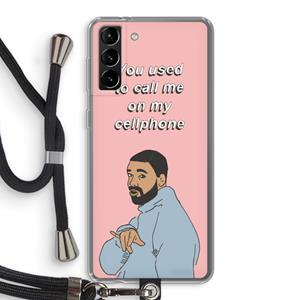 CaseCompany Hotline bling: Samsung Galaxy S21 Plus Transparant Hoesje met koord