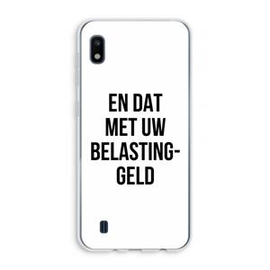 CaseCompany Belastinggeld: Samsung Galaxy A10 Transparant Hoesje