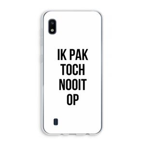 CaseCompany Ik pak nooit op: Samsung Galaxy A10 Transparant Hoesje
