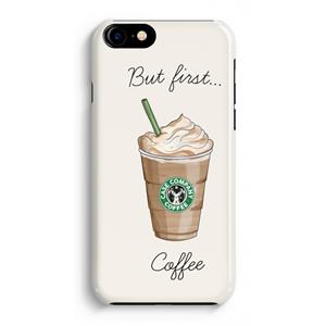 CaseCompany But first coffee: Volledig Geprint iPhone 7 Plus Hoesje