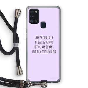 CaseCompany Ochtendhumeur: Samsung Galaxy A21s Transparant Hoesje met koord