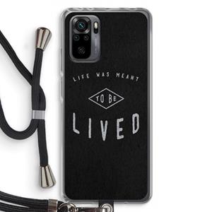 CaseCompany To be lived: Xiaomi Redmi Note 10 Pro Transparant Hoesje met koord