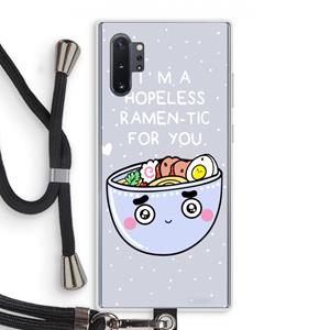 CaseCompany I'm A Hopeless Ramen-Tic For You: Samsung Galaxy Note 10 Plus Transparant Hoesje met koord