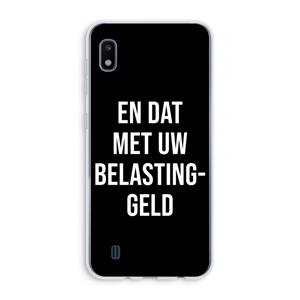 CaseCompany Belastinggeld - Zwart: Samsung Galaxy A10 Transparant Hoesje