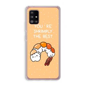 CaseCompany You're Shrimply The Best: Samsung Galaxy A51 5G Transparant Hoesje
