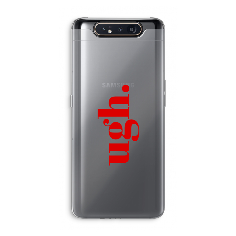 CaseCompany Ugh: Samsung Galaxy A80 Transparant Hoesje