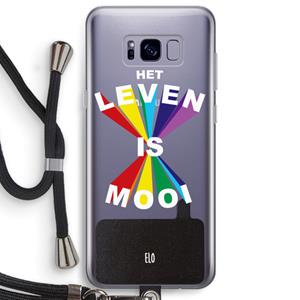 CaseCompany Het Leven Is Mooi: Samsung Galaxy S8 Plus Transparant Hoesje met koord