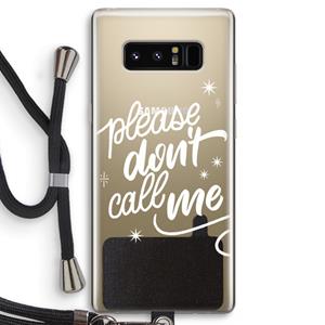 CaseCompany Don't call: Samsung Galaxy Note 8 Transparant Hoesje met koord