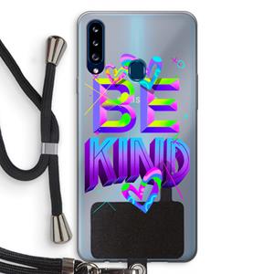 CaseCompany Be Kind: Samsung Galaxy A20s Transparant Hoesje met koord