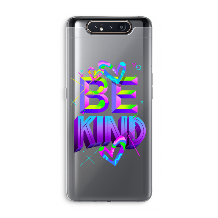 CaseCompany Be Kind: Samsung Galaxy A80 Transparant Hoesje