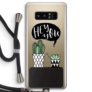 CaseCompany Hey you cactus: Samsung Galaxy Note 8 Transparant Hoesje met koord