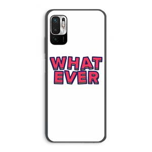 CaseCompany Whatever: Xiaomi Redmi Note 10 5G Transparant Hoesje