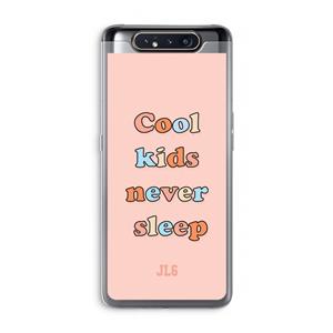 CaseCompany Cool Kids Never Sleep: Samsung Galaxy A80 Transparant Hoesje