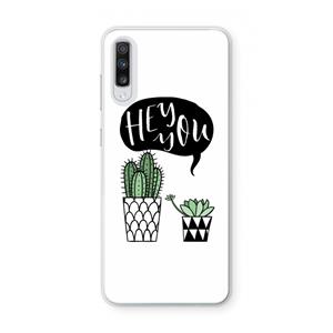 CaseCompany Hey you cactus: Samsung Galaxy A70 Transparant Hoesje