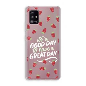 CaseCompany Don't forget to have a great day: Samsung Galaxy A51 5G Transparant Hoesje