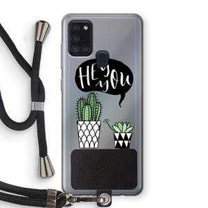 CaseCompany Hey you cactus: Samsung Galaxy A21s Transparant Hoesje met koord