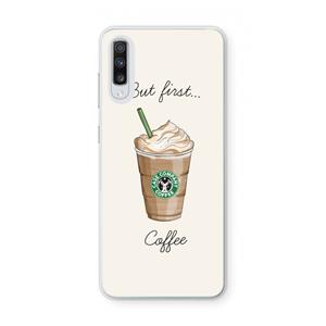 CaseCompany But first coffee: Samsung Galaxy A70 Transparant Hoesje