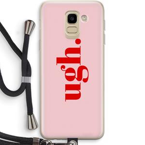 CaseCompany Ugh: Samsung Galaxy J6 (2018) Transparant Hoesje met koord