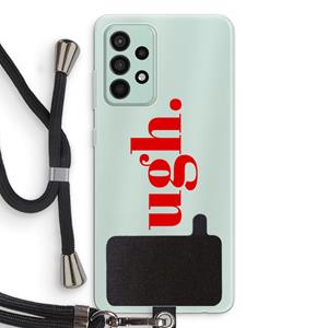 CaseCompany Ugh: Samsung Galaxy A52s 5G Transparant Hoesje met koord