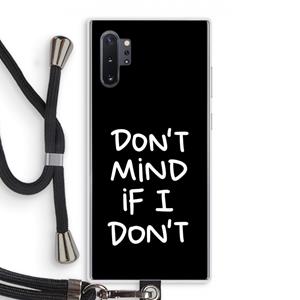 CaseCompany Don't Mind: Samsung Galaxy Note 10 Plus Transparant Hoesje met koord