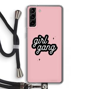CaseCompany Girl Gang: Samsung Galaxy S21 Plus Transparant Hoesje met koord
