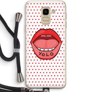 CaseCompany Yolo Denise: Samsung Galaxy J6 (2018) Transparant Hoesje met koord