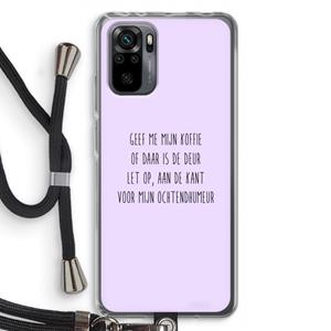 CaseCompany Ochtendhumeur: Xiaomi Redmi Note 10 Pro Transparant Hoesje met koord