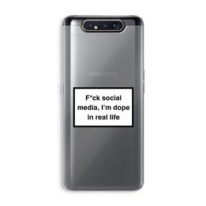 CaseCompany I'm dope: Samsung Galaxy A80 Transparant Hoesje