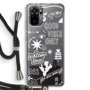CaseCompany Good vibes: Xiaomi Redmi Note 10 Pro Transparant Hoesje met koord