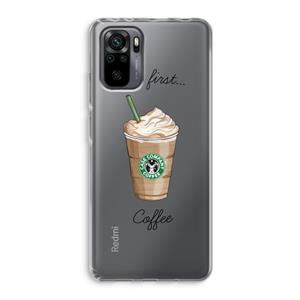 CaseCompany But first coffee: Xiaomi Redmi Note 10 Pro Transparant Hoesje