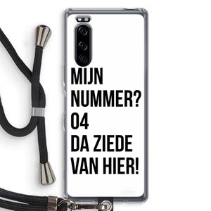 CaseCompany Da ziede van hier: Sony Xperia 5 Transparant Hoesje met koord